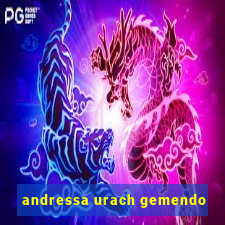 andressa urach gemendo